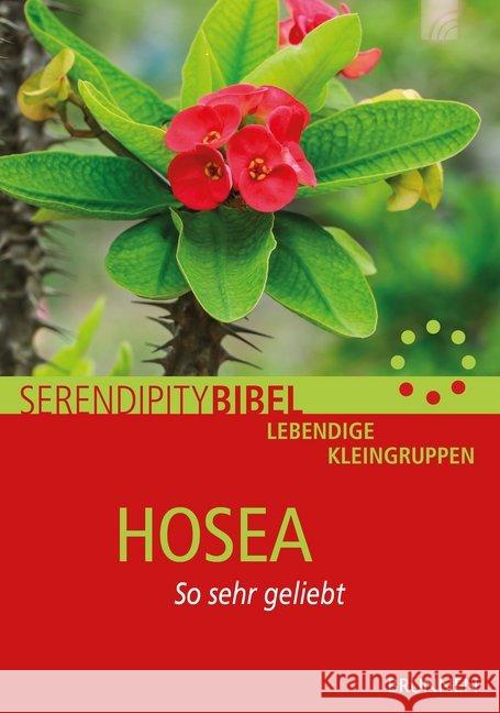 Hosea : So sehr geliebt Figel, Astrid 9783765507755 Brunnen-Verlag, Gießen