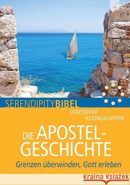 Die Apostelgeschichte : Grenzen überwinden, Gott erleben Brüning, Gerhard 9783765508301