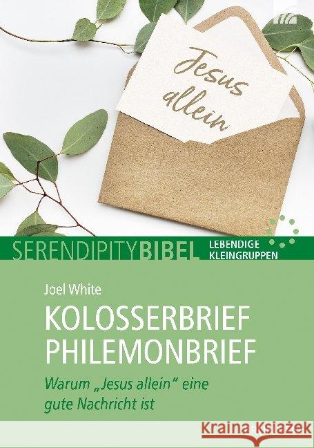 Kolosserbrief Philemonbrief White, Joel 9783765508318 Brunnen-Verlag, Gießen