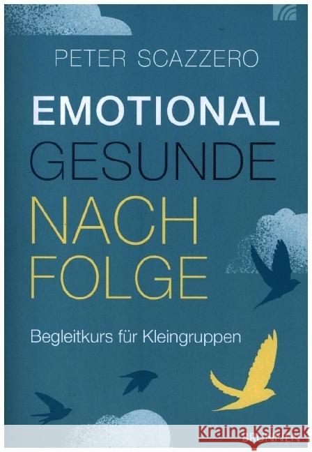 Emotional gesunde Nachfolge Scazzero, Peter 9783765508882
