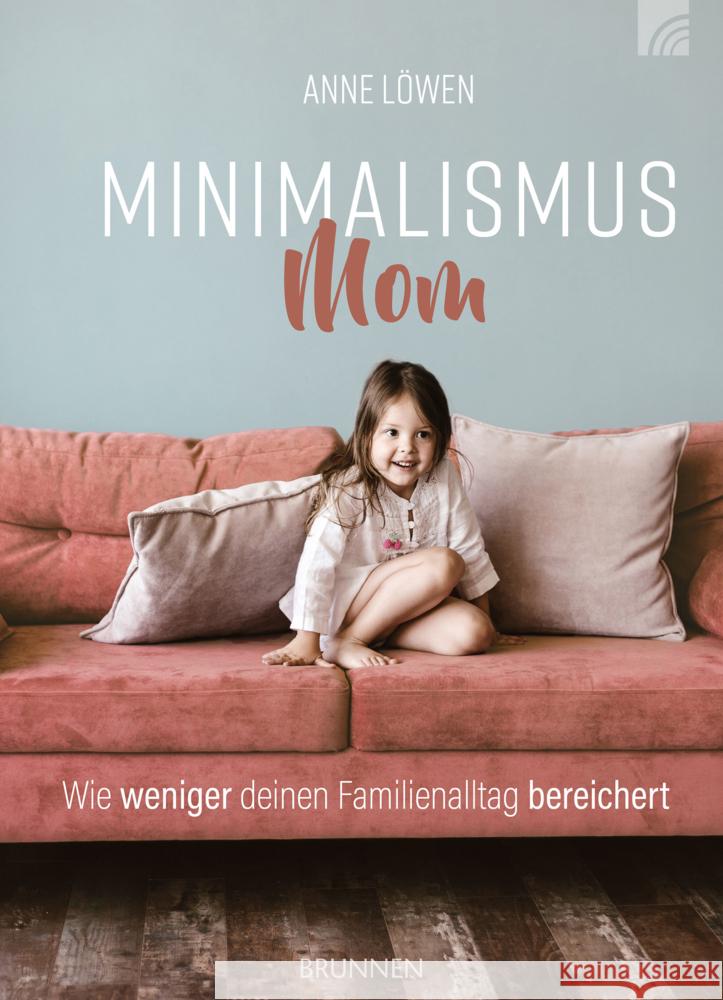 Minimalismus Mom Löwen, Anne 9783765521119