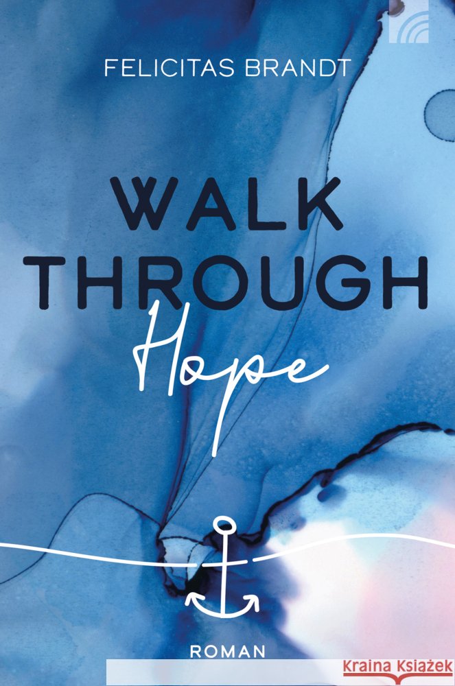 Walk through HOPE Brandt, Felicitas 9783765521157