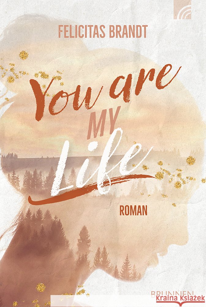 You Are My LIFE Brandt, Felicitas 9783765521560
