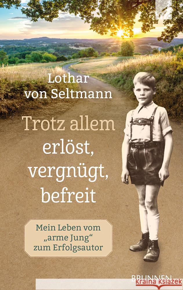 Trotz allem erlöst, vergnügt, befreit Seltmann, Lothar von 9783765533464