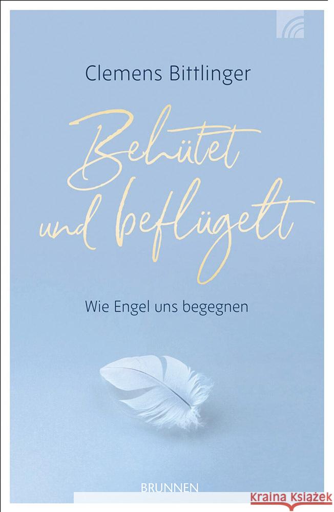 Behütet & beflügelt Bittlinger, Clemens 9783765536090
