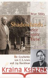 Shadowlands - eine späte Liebe : Die Geschichte von C. S. Lewis und Joy Davidman Sibley, Brian Brugger, Barbara  9783765540257 Brunnen-Verlag, Gießen