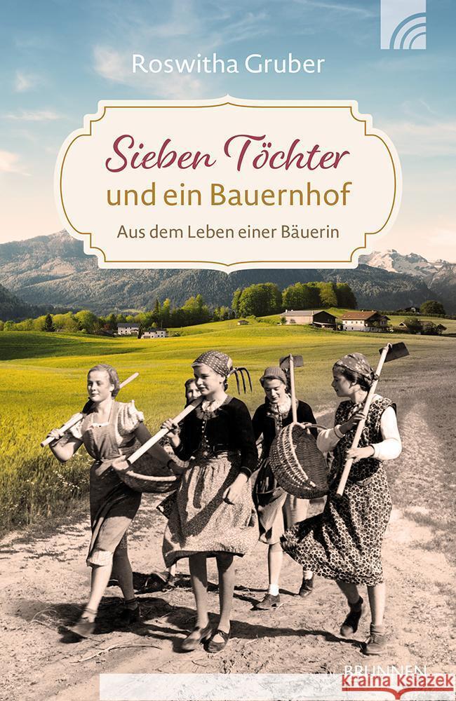 Sieben Töchter und ein Bauernhof Gruber, Roswitha 9783765543869