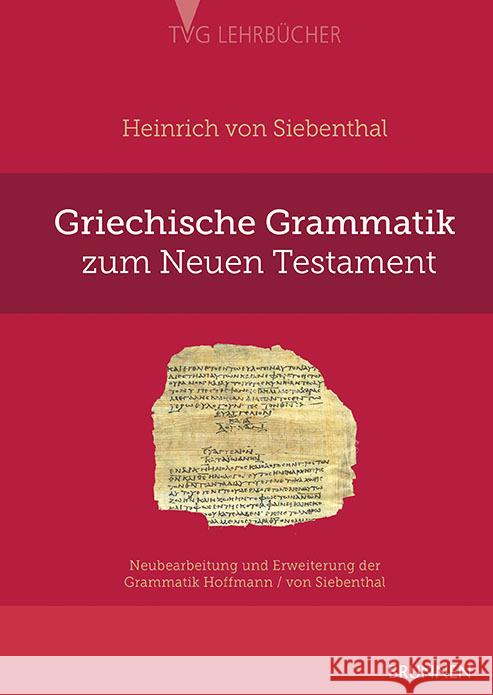 Griechische Grammatik zum Neuen Testament Siebenthal, Heinrich von 9783765595783 Brunnen