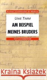 Am Beispiel meines Bruders : Text & Kommentar Timm, Uwe Gockel, Heinz  9783766139764 Buchner