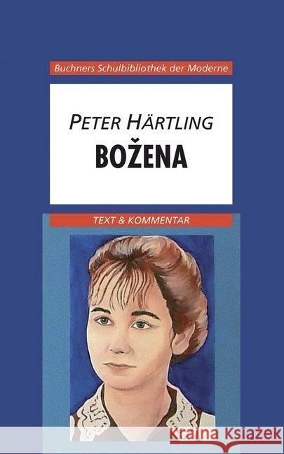 Bozena : Text & Kommentar Härtling, Peter 9783766139894