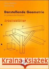 Darstellende Geometrie in systematischen Beispielen, Arbeitsblätter : Für die Sekundarstufe II Ulshöfer, Klaus Tilp, Dietrich  9783766160928 Buchner