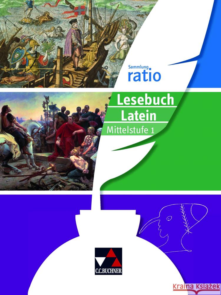 ratio Lesebuch Latein - Mittelstufe 1 Andrae, Janine, Lobe, Michael, Zitzl, Christian 9783766177285 Buchner