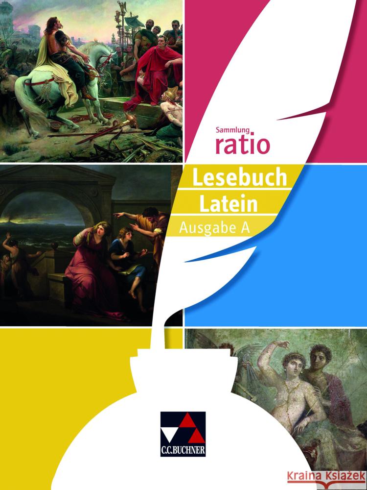 ratio Lesebuch Latein - Ausgabe A Andrae, Janine, Zitzl, Christian, Blumenfelder, Benedikt 9783766177308 Buchner