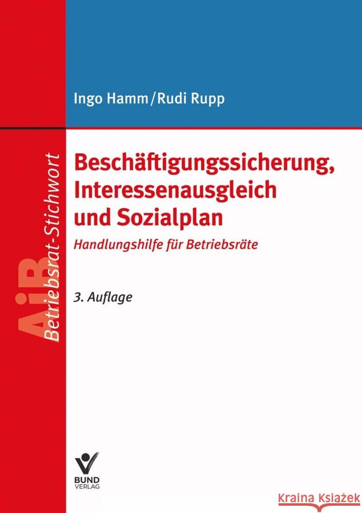 Beschäftigungssicherung, Interessenausgleich und Sozialplan Hamm, Ingo, Rupp, Rudi 9783766370525