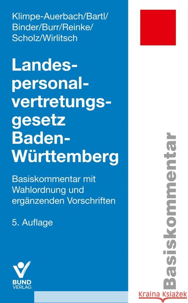 Landespersonalvertretungsgesetz Baden-Württemberg Klimpe-Auerbach, Wolf, Bartl, Ewald, Binder, Hanna 9783766372161 Bund-Verlag