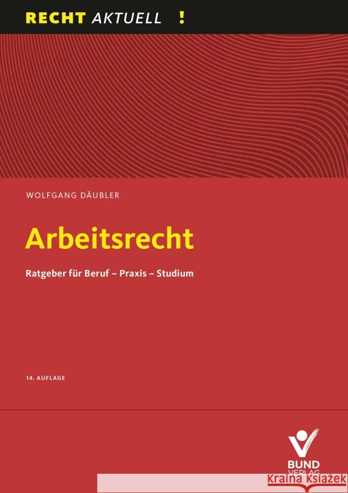 Arbeitsrecht Däubler, Wolfgang 9783766372710 Bund-Verlag