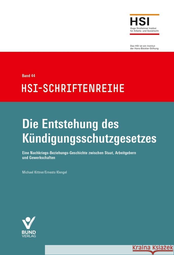 Die Entstehung des Kündigungsschutzgesetzes Kittner, Michael, Klengel, Ernesto 9783766372840