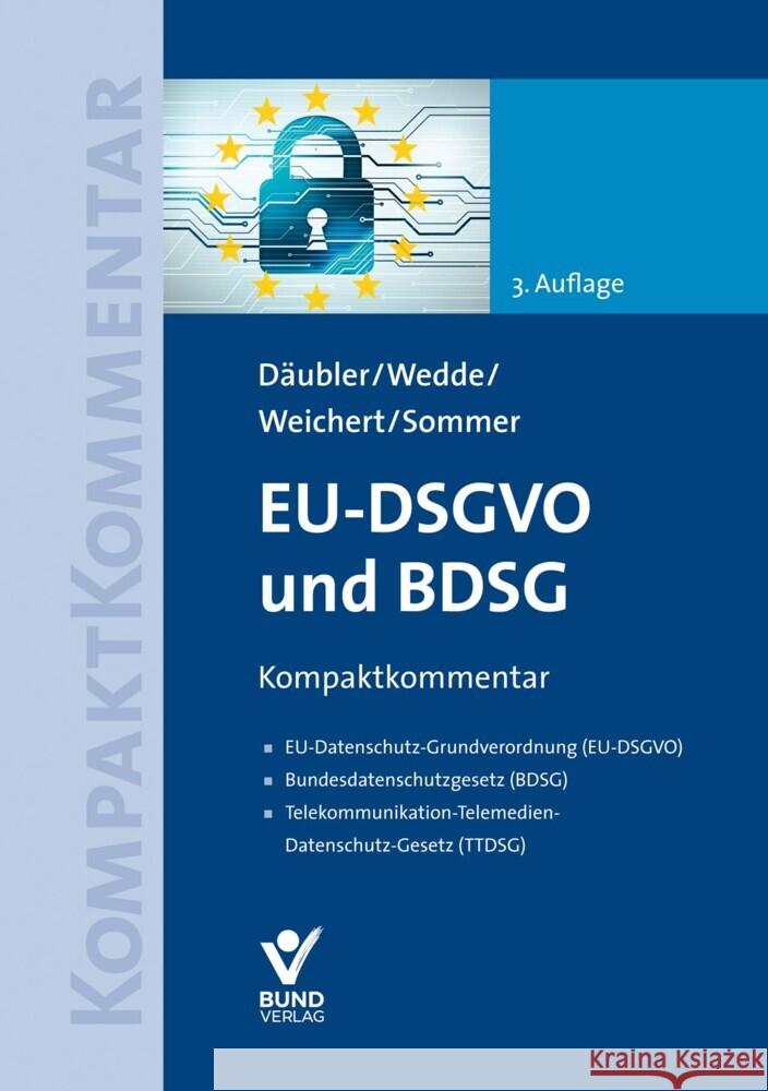 EU-DSGVO und BDSG Däubler, Wolfgang, Wedde, Peter, Weichert, Thilo 9783766373038