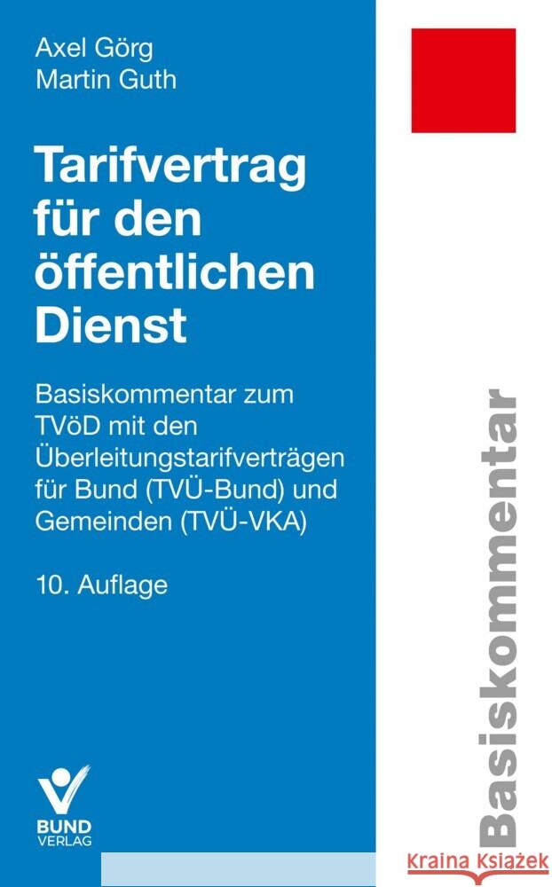 Tarifvertrag für den öffentlichen Dienst Görg, Axel, Guth, Martin 9783766373229 Bund-Verlag