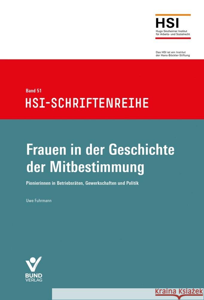 Frauen in der Geschichte der Mitbestimmung Fuhrmann, Uwe 9783766373441