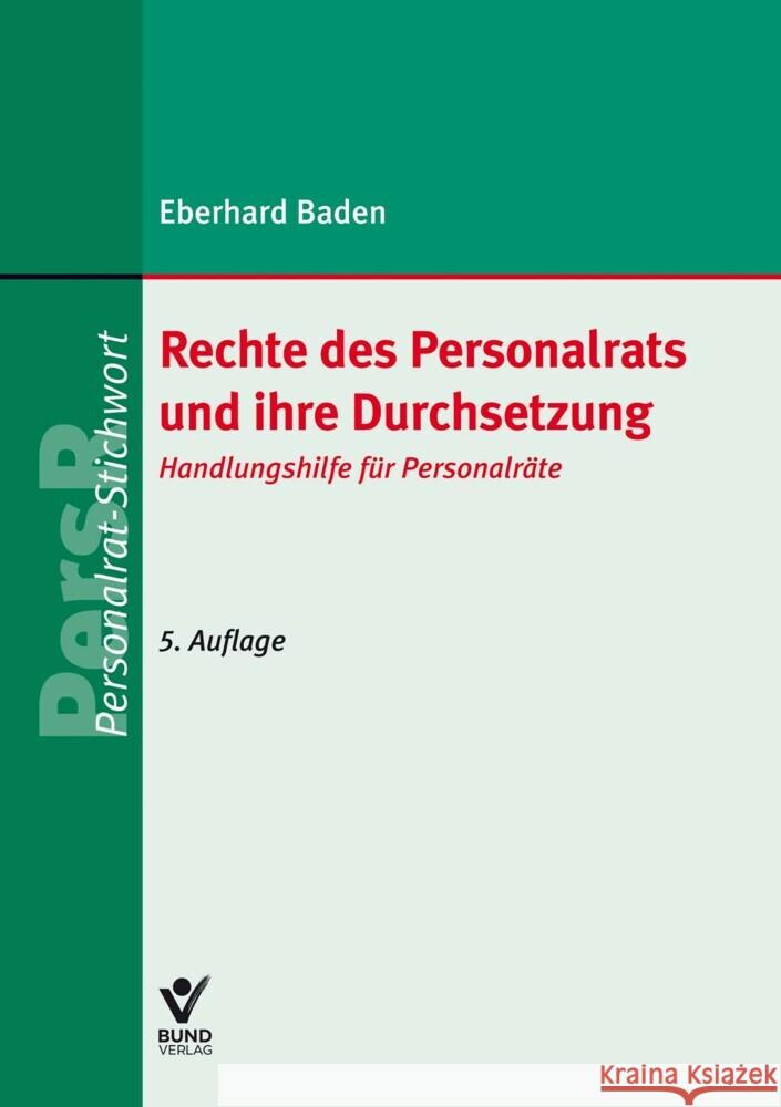 Rechte des Personalrats und ihre Durchsetzung Baden, Eberhard 9783766373861