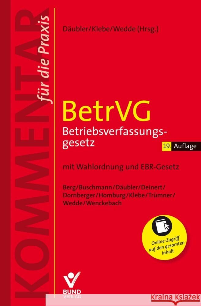 BetrVG Betriebsverfassungsgesetz Däubler, Wolfgang, Klebe, Thomas, Wedde, Peter 9783766373892 Bund-Verlag