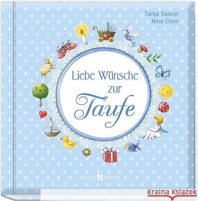 Liebe Wünsche zur Taufe (blau) Sassor, Tanja 9783766624697 Butzon & Bercker