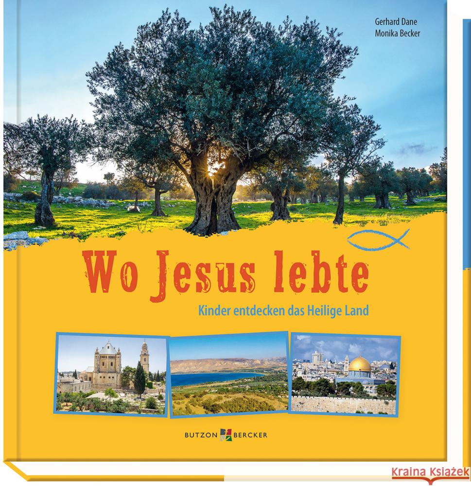 Wo Jesus lebte Dane, Gerhard 9783766628237 Butzon & Bercker