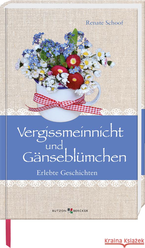 Vergissmeinnicht und Gänseblümchen Schoof, Renate 9783766629418