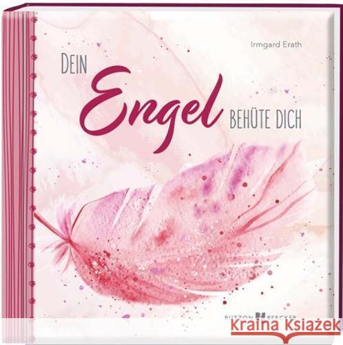 Dein Engel behüte dich Erath, Irmgard 9783766629944 Butzon & Bercker
