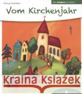 Vom Kirchenjahr den Kindern erzählt Schwikart, Georg 9783766630186 Butzon & Bercker