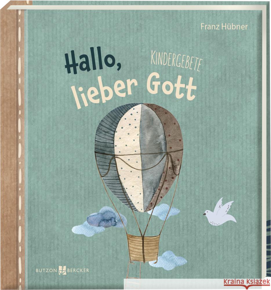 Hallo, lieber Gott Hübner, Franz 9783766635327