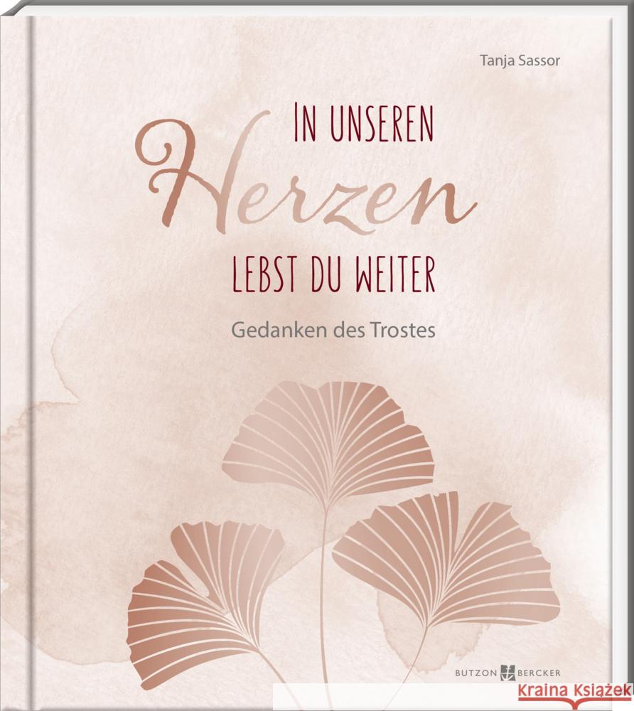 In unseren Herzen lebst du weiter Sassor, Tanja 9783766635730 Butzon & Bercker