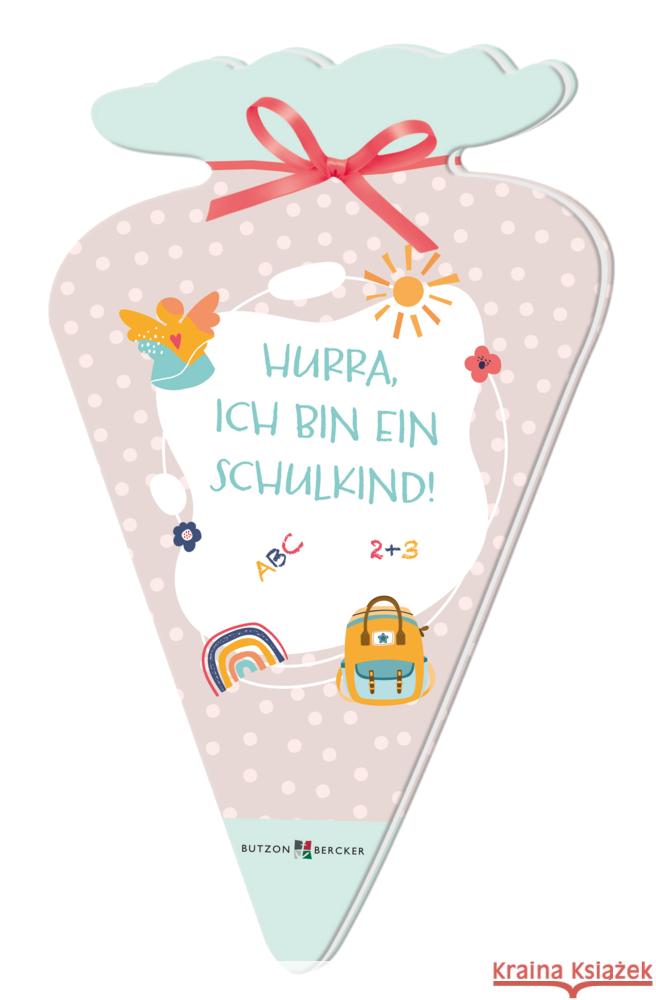 Hurra, ich bin ein Schulkind! Lörks, Vera 9783766637826 Butzon & Bercker