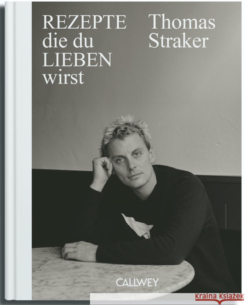 Rezepte, die du lieben wirst Straker, Thomas 9783766727602
