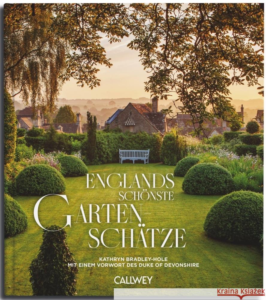 Englands schönste Gartenschätze Bradley-Hole, Kathryn 9783766728937