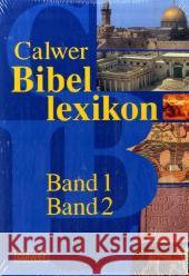 Calwer Bibellexikon, 2 Bde. Betz, Otto Ego, Beate Grimm, Werner 9783766838384