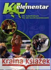 KU elementar, Ein Arbeitsbuch für die Konfirmandenzeit Kraft, Gerhard   9783766840400 Calwer