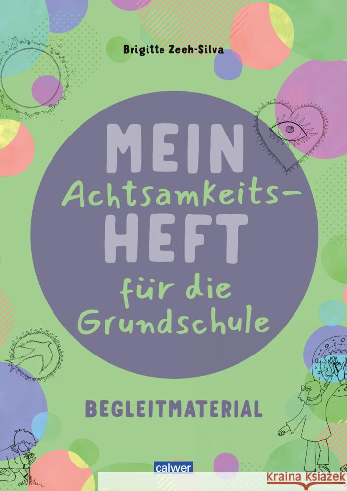 Mein Achtsamkeitsheft für die Grundschule Zeeh-Silva, Brigitte 9783766847409 Calwer