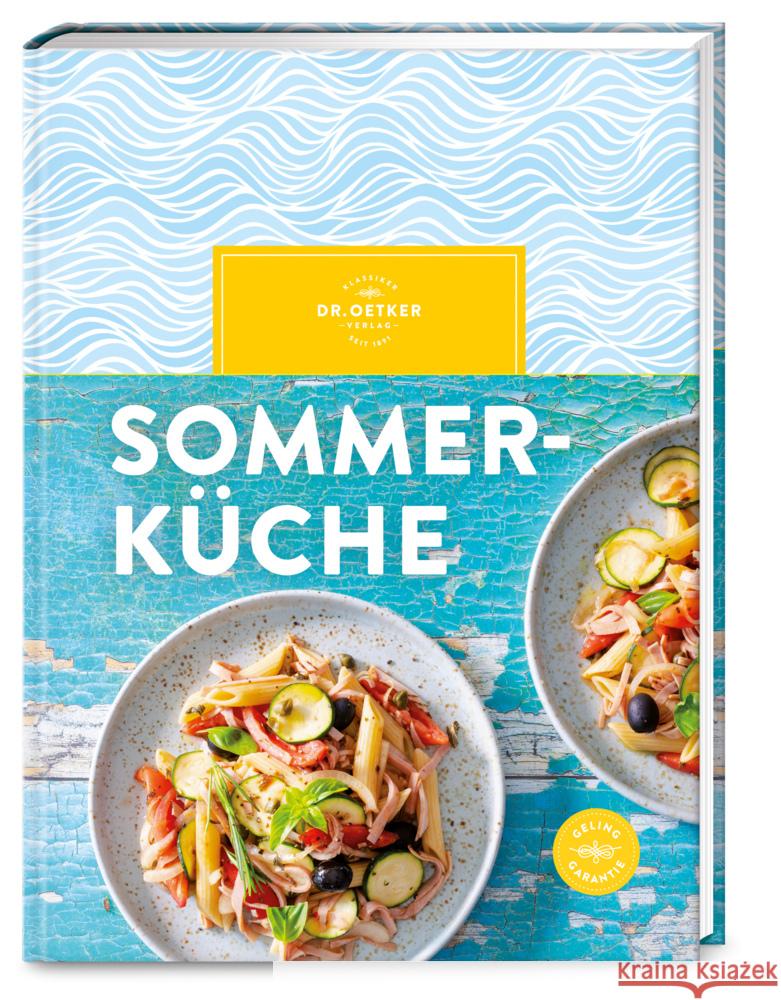 Sommerküche Dr. Oetker Verlag, Oetker 9783767018761 Dr. Oetker - ein Verlag der Edel Verlagsgrupp