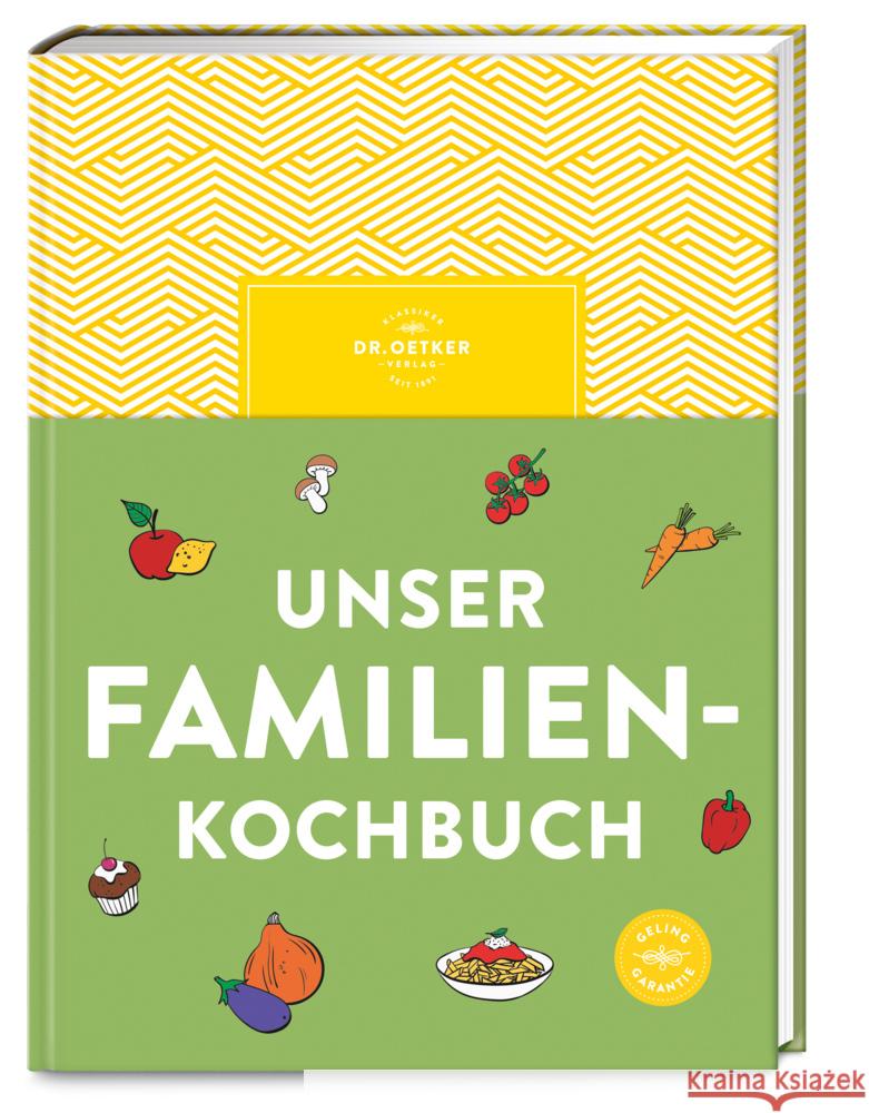 Unser Familienkochbuch Dr. Oetker Verlag 9783767019010 Dr. Oetker - ein Verlag der Edel Verlagsgrupp