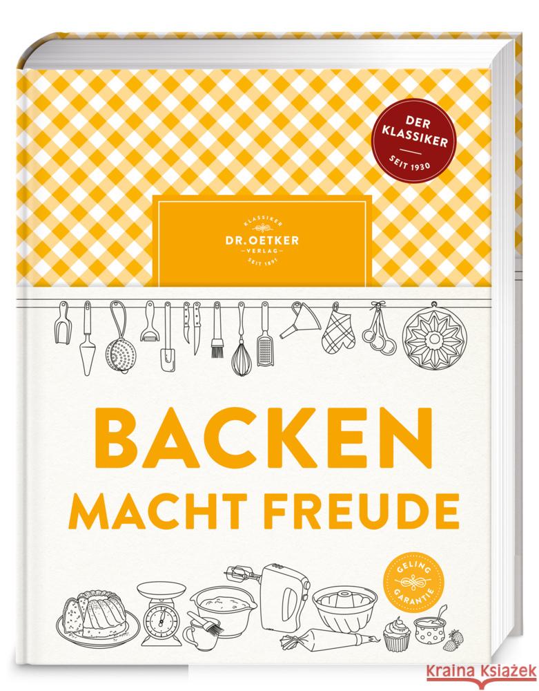 Backen macht Freude Dr. Oetker Verlag 9783767019294 Dr. Oetker - ein Verlag der Edel Verlagsgrupp