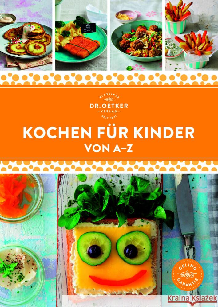 Kochen für Kinder von A-Z Dr. Oetker Verlag 9783767019300 Dr. Oetker - ein Verlag der Edel Verlagsgrupp