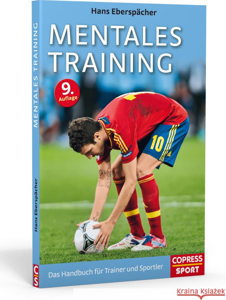 Mentales Training : Das Handbuch für Trainer und Sportler Eberspächer, Hans 9783767911529 Copress