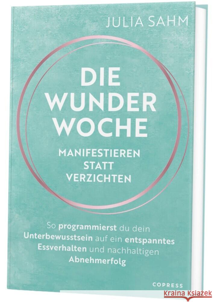 Die Wunderwoche: Manifestieren statt verzichten Sahm, Julia 9783767913165