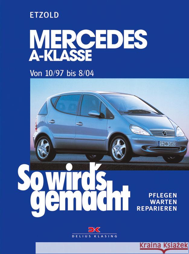 Mercedes A-Klasse von 10/97 bis 8/04 Etzold, Hans-Rüdiger   9783768812917 Delius Klasing