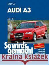 Audi A3 (Typ 8P) ab 5/03 bis 10/12 : Limousine/Sportback Etzold, Hans-Rüdiger   9783768817868 Delius Klasing