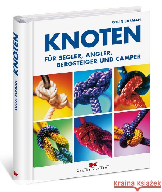 Knoten für Segler, Angler, Bergsteiger und Camper Jarman, Colin 9783768838528
