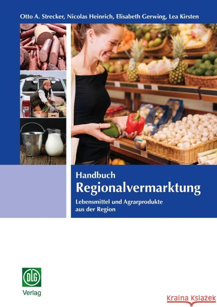 Handbuch Regionalvermarktung Strecker, Otto A., Heinrich, Nicolas, Gerwing, Elisabeth 9783769008661