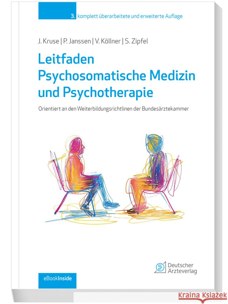 Leitfaden Psychosomatische Medizin und Psychotherapie, m. 1 Beilage, m. 1 Beilage Janßen, Paul, Köllner, Volker, Kruse, Johannes 9783769137101